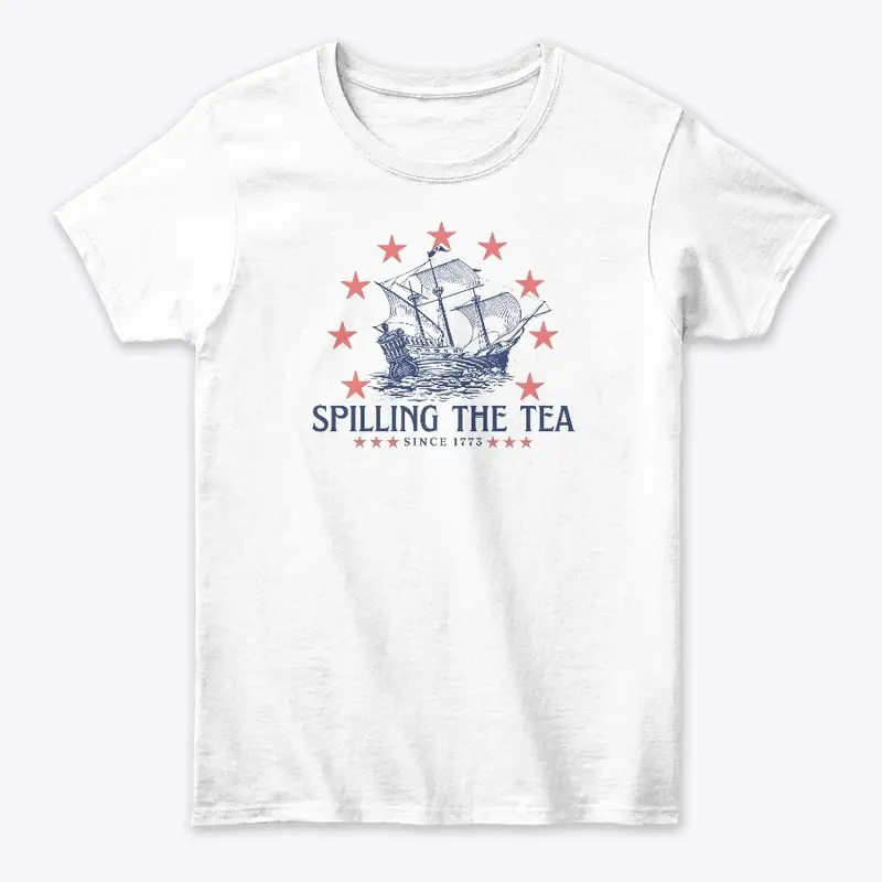 Spilling The Tea Since 1773