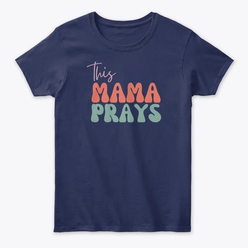 This Mama Prays